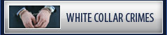 White Collar Crimes Defense Firm
